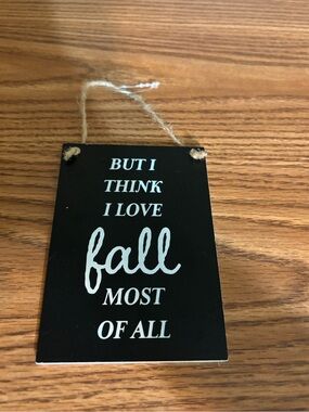 'But I Think I Love Fall Most of All' Wall Hanging